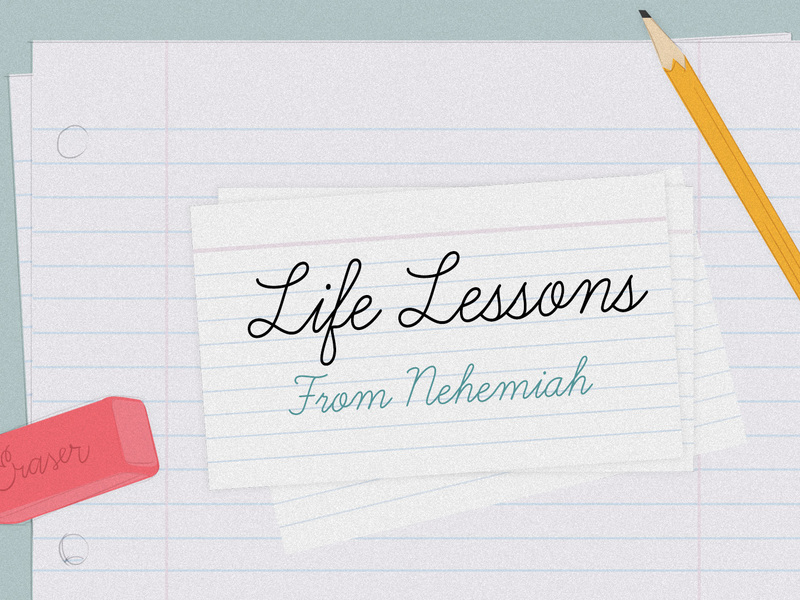 Life Lessons from Nehemiah